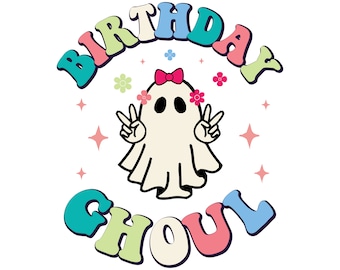 Halloween Birthday Ghoul SVG, Groovy Halloween PNG, Cute Ghost, Birthday Halloween Party Shirt, Retro Halloween Files for Cricut, JPG Dxf