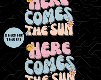 Here comes the sun png, summer png, retro summer shirt, summer file trendy sublimation mom shirt no svg, retro summer mama tshirt png