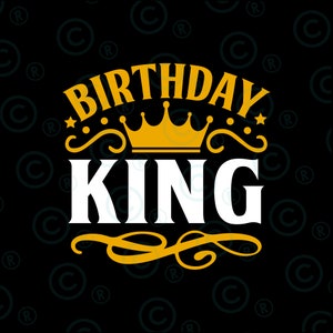 BirthDay King svg png, Birth Day Svg, BirthDay King Svg, BirthDay Shirt Svg Cut File For Silhouette, Cricut Machines Svg ,Png