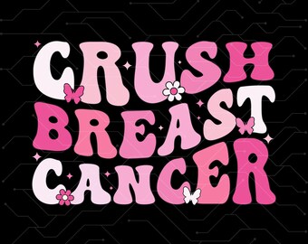 Crush Cancer png, Breast Cancer png, Cancer png, Crush Cancer, Breast Cancer, Cancer Awareness, Pinktober png, Cricut, Silhouette, Digital