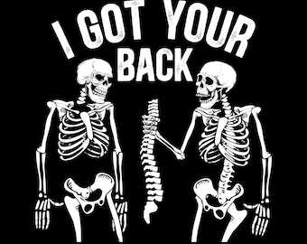 I Got Your Back Halloween Skeleton PNG, SVG, Halloween season, spooky Halloween, spooky vibes, Funny halloween costume