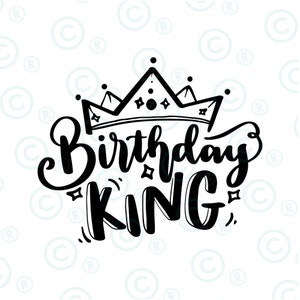 Birthday King Svg, Birthday Boy, Male, Man, Dad, Father, Grandpa Svg, Birthday King Shirt Svg, Cricut, Silhouette Dxf, White Png Sublimation