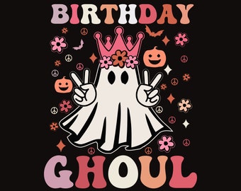 Halloween Birthday Ghoul SVG, Groovy Halloween PNG, Cute Ghost, Birthday Halloween Party Shirt, Retro Halloween Files for Cricut, JPG Dxf