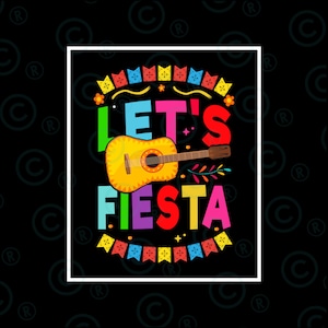 Let&#39;s fiesta svg  png, sublimation design download, Mexican svg png, Cinco De Mayo, Mexico svg png Mexican festival svg png,Fiesta svg png
