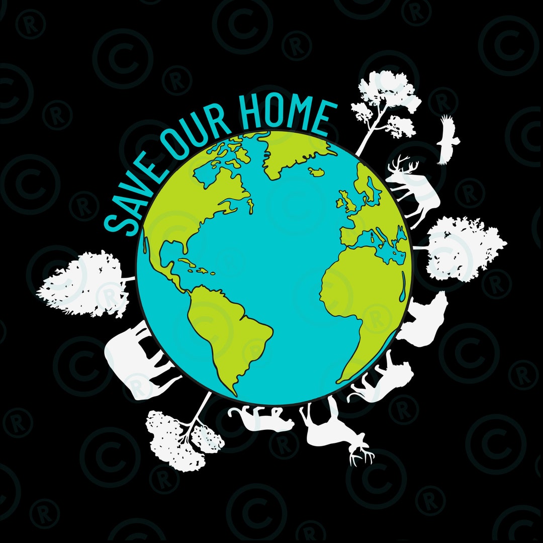 Save Our Home Svg Png ,save Our Home Animals Wildlife Conservation