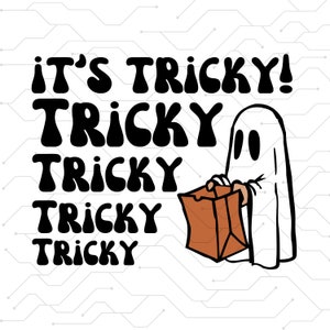 May include: A white ghost holding a brown paper bag with the text "It's tricky! Tricky Tricky Tricky Tricky" in black.