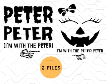 May include: Black and white Halloween-themed graphic design with the text "PETER PETER (I'M WITH THE PETER)" and "I'M WITH THE PETER PETER".  The design includes a skeleton hand pointing to the right and a pumpkin face with a bow.
