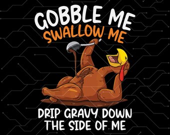Engullirme tragarme svg png, Engullirme svg, Tragarme svg, Acción de Gracias svg, Pavo svg,Pie Pavo, Horno Gobble, Gobble Agradecido