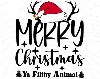 May include: A black and white graphic design with the text "Merry Christmas Ya Filthy Animal" with a red and white Santa hat with antlers on top.