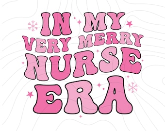 Very Merry Nurse Svg Nurse Christmas Svg Holiday Nurse Shirt Svg Christmas Nurse Png Sublimation Design Christmas Shirt Svg Nurse Svg