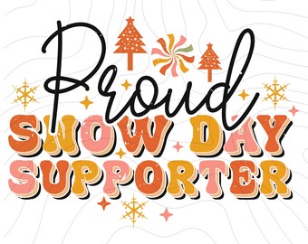 Stolzer Unterstützer der Schneetage SVG PNG eps jpg Datei, Schneeflocke svg, Sofortiger Download, Weihnachtssvg, Weihnachten Png, lassen Sie es schneien SVG, Schneeflocke svg