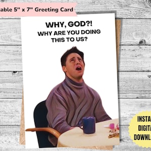 Druckbare Grußkarte | FREUNDE Karte | Joey Tribbiani | Freunde | Happy Birthday Karte | Geburtstagskarte | Warum Gott | DIGITALER DOWNLOAD