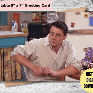 Druckbare Grußkarte | FREUNDE Karte | Joey Tribbiani | Freunde | Happy Birthday Karte | Geburtstagskarte | Warum Gott | DIGITALER DOWNLOAD