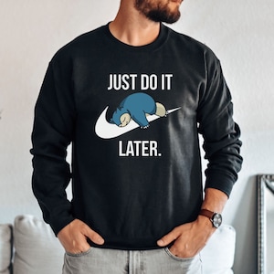 Just do it later snorlax hoodie 2025