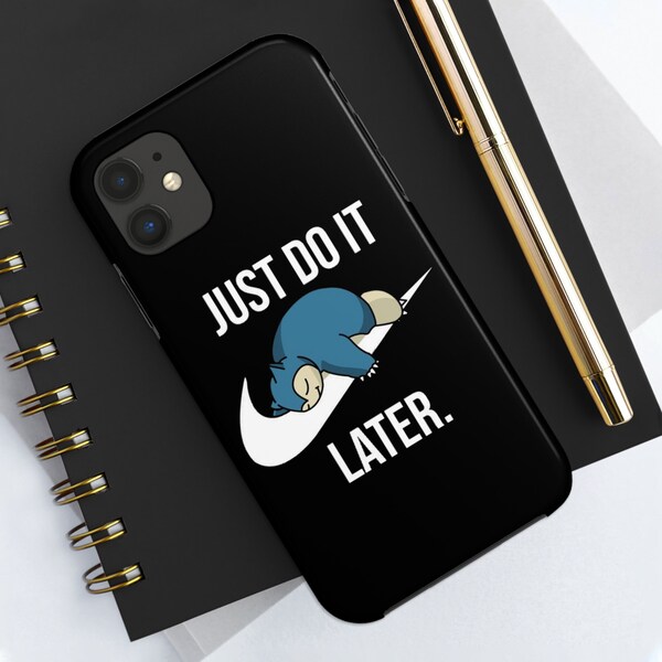 Just Do It Later tough hard shell phone case