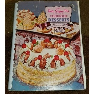 1968 The BETA SIGMA PHI Sorority Cook Book Desserts 2000 Recipes by Members