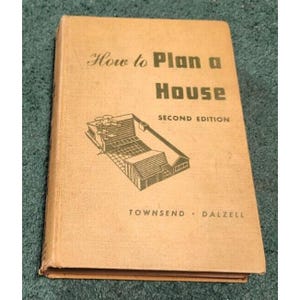 1952 Hoe een huis te plannen Gilbert Townsend en J. Ralph Dalzell Architecture HC