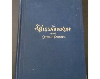 1898 Wissahickon i inne wiersze Henry Jones Alfred J Ferris Śmierć John Brown