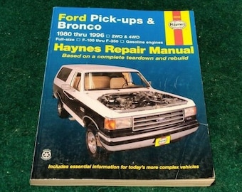 Manuel de réparation des camionnettes Ford et BRONCO Haynes 1980-1996