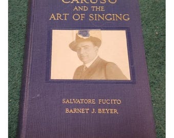 1922 Caruso e l'arte del canto Salvatore Fucito e Barnet Beyer Enrico Caruso