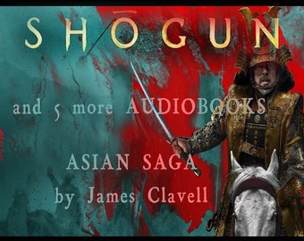 Shogun + 5 more audiobooks Pack 'Asian SAGA' by James Clavell 4.3GB RAR file