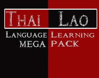 Thai and Lao Language Learning MEGA Pack!!!