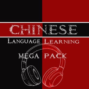 May include: A graphic design with a black and red split background. The text "CHINESE LANGUAGE LEARNING MEGA PACK" is displayed in white, with a stylized font. Outlined headphones are featured.