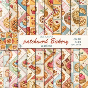 May include: Digital paper set featuring a patchwork design with watercolor illustrations of bakery items. The design includes cupcakes, pies, croissants, and cookies. The text "patchwork Bakery" is displayed in a decorative font, along with technical details.