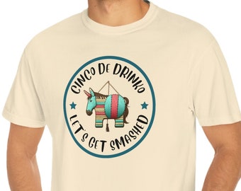 Cinco de Drinko T-shirt, Cinco de Mayo Shirt, Let's get smashed Shirt, Drinko de Mayo Shirt Women, Cinco de Drinko Shirt Men