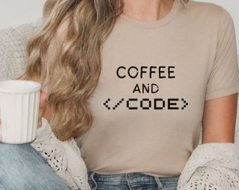Camiseta de café y código Programador de código divertido Camiseta de TI Camiseta Hombre Mujer Mujer Papá Regalo Geek Nerd Present Coder Computer Science Tech Developer