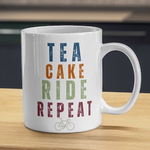 Cycle Enthusiast&#39;s Ceramic Mug - Tea, Cake, Ride, Repeat - Biking Lover&#39;s Gift