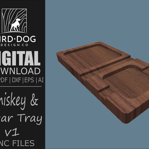 Whiskey & Cigar Tray v1 Digital CNC File SVG
