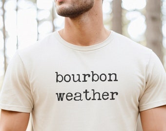 Bourbon Shirt, Bourbon t shirt, Bourbon Lover Gift, Bourbon Tshirt, Bourbon Sweatshirt, Unique Bourbon Gifts, Bourbon Shirts, Husband Father