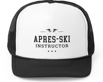 Apres Ski Hat Apres Ski Instructor Trucker Baseball Cap Skiing Trip Accessories Party Apparel Winter Bachelorette Funny Lodge Outfit Shirt
