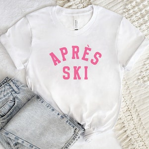 Retro Apres Ski Shirt, Ski Bachelorette, Apres Ski TShirt, Apres Ski Party Ski Vacation Shirts Cabin Apparel Apres Ski Club Skiing Present