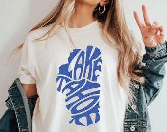 Lake Tahoe Shirt, Lake Tahoe Comfort Colors T-shirt, Unisex Tee, Mountain Lover, Nature Graphic Shirt, Vacation Souvenir,  Lake Tahoe Gift