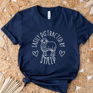 Easily distracted by sheep tshirt, sheep lover shirt, sheep shirt, sheep gift, farmer shirt, farmcore, gift for farmer, sheep farmer, sheep