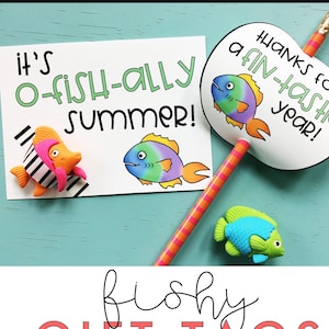 It&#39;s O-Fish-Ally Summer Fish End of the Year Gift Tags & Cards for Students, Teachers, Classmates