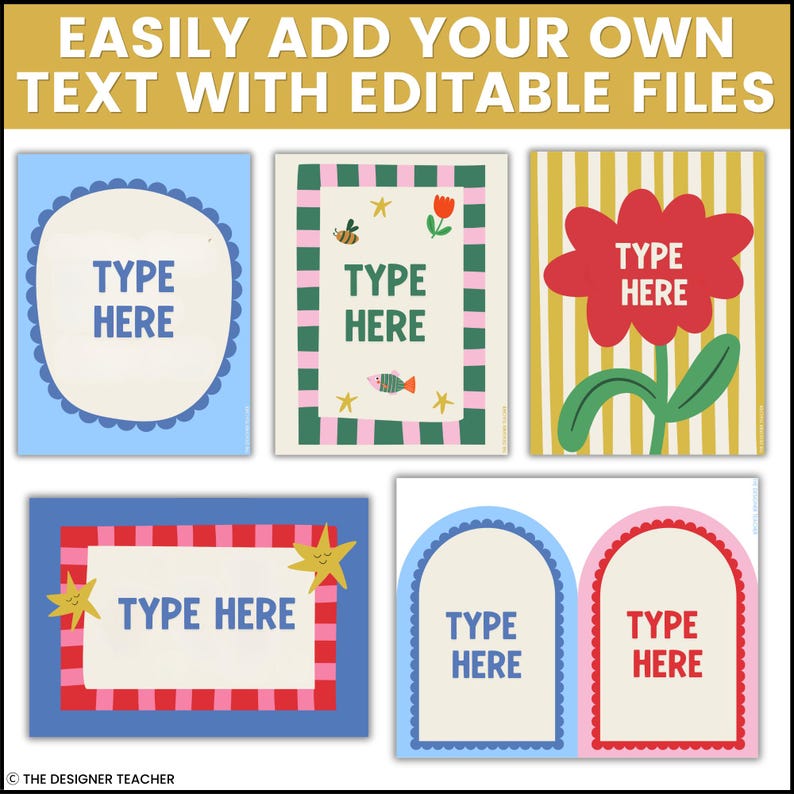 May include: A collection of five rectangular digital templates featuring colorful borders and illustrations. Each template includes the placeholder text TYPE HERE. Designs include scalloped edges, striped patterns, a red flower, and stars.