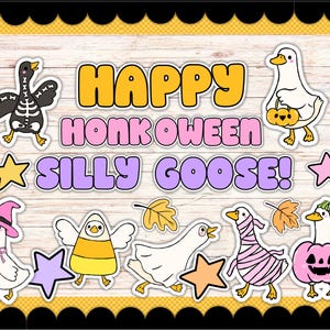 May include: A Halloween-themed graphic with the words "HAPPY HONKOWEEN SILLY GOOSE!" and cartoon geese in costumes. The geese are dressed as a skeleton, a pumpkin, a witch, and a mummy. Stars and fall leaves are also included.