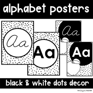 May include: Black and white alphabet posters with a polka dot background. The posters feature the letter "Aa" in both uppercase and lowercase, with an apple graphic on one. The text "alphabet posters" and "black & white dots decor" are displayed.