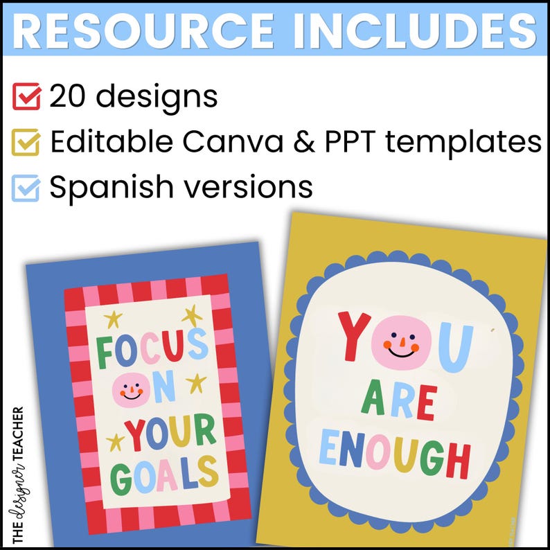 May include: A digital resource set featuring 20 designs, editable Canva and PPT templates, and Spanish versions. Two posters are displayed: one blue with a red-and-pink checkered border reading FOCUS ON YOUR GOALS, and one yellow with a scalloped border reading YOU ARE ENOUGH.