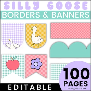 May include: Digital borders and banners with a silly goose theme. The image features various pennant shapes with gingham and floral patterns, along with a cartoon goose illustration. Text includes "Silly Goose Borders & Banners", "Editable", and "100 Pages".
