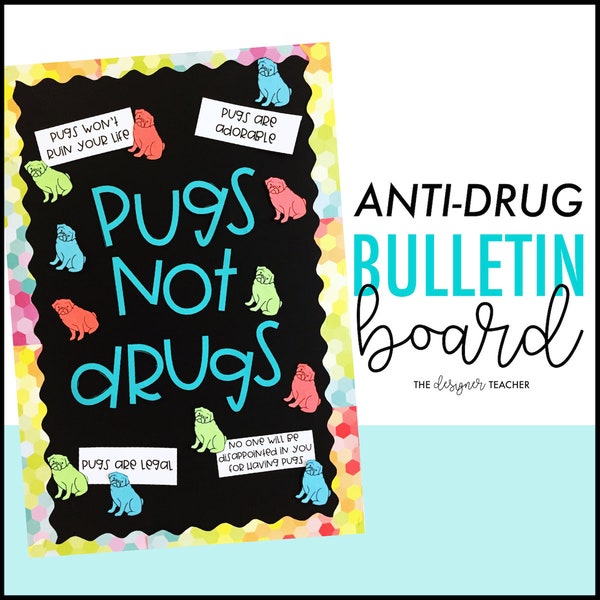 Pugs Not Drugs Bulletin Board and Anti-Drug Writing Activity for Red Ribbon Week Door Decorating