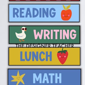 May include: A vertical classroom schedule sign featuring six rectangular panels with the text SCHEDULE, READING, WRITING, LUNCH, MATH, and SCIENCE. Each section includes colorful icons like an apple, a duck with sunglasses, a strawberry, and a star.