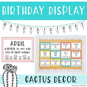 Editable Classroom Birthday Chart and Bulletin Board Display | Plant Bright Cactus Theme Student Wall Posters Printable Sign