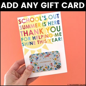 Puede incluir: Una tarjeta colorida con un dise&ntilde;o de sol y el texto "School's Out Summer is Here Thank You for Helping Me Shine This Year!" Una tarjeta de regalo con un dise&ntilde;o de confeti y la palabra "Celebrate" se coloca en la tarjeta.
