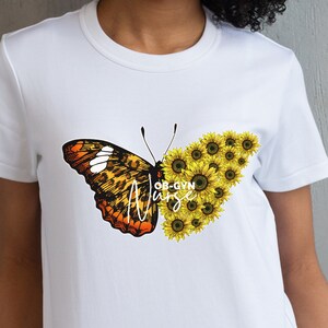 OB-GYN Nurse Shirt Butterfly Sunflower Nurse Tee OBGYN Nurse Gift For Ob-Gyn Nurse T-Shirt for Gift Box for Obstetrics Gynecology Nurse