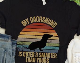 Dachshund Shirt, Cute Dachshund Shirt, Funny Dachshund Shirt, Dachshund Lover Funny Dog Tee, Dachshund Mom Shirt, Dachshund Dad Gift