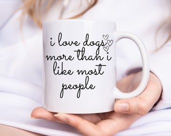 Dog Love Mug, Dog Lover Mug, Dog Lover Gift, Dog Mom Mug, Dog Mom Gift, Dog Dad Gift, Dog Dad Mug, Cute Dog Mug, Dog Love Gift, Ceramic Mug